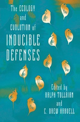 Ralph Tollrian, C. Drew Harvell - Ecology and Evolution of Inducible Defenses, Häftad