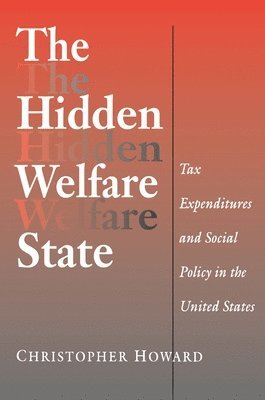 Christopher Howard - Hidden Welfare State, Häftad