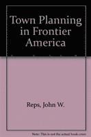 Town Planning In Frontier America 1