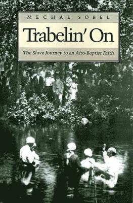 Mechal Sobel - Trabelin' On, Häftad