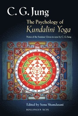 C. G. Jung, Sonu Shamdasani - The Psychology of Kundalini Yoga, Häftad