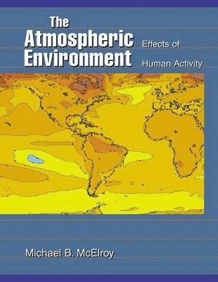 Michael B. Mcelroy, Michael B. McElroy - Atmospheric Environment, Inbunden