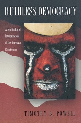 Timothy B. Powell - Ruthless Democracy, Häftad