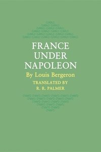 bokomslag France under Napoleon