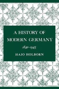 bokomslag A History of Modern Germany, Volume 3