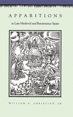 bokomslag Apparitions in Late Medieval and Renaissance Spain