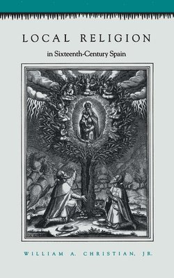 bokomslag Local Religion in Sixteenth-Century Spain