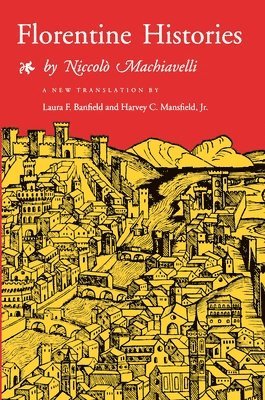 Niccolò Machiavelli - Florentine Histories, Häftad