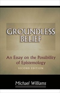 bokomslag Groundless Belief