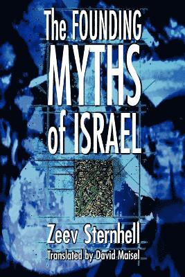 Zeev Sternhell - Founding Myths of Israel, Häftad