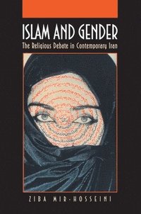 bokomslag Islam and Gender: The Religious Debate in Contemporary Iran