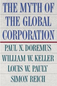 bokomslag The Myth of the Global Corporation