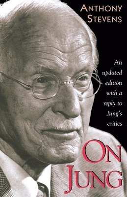 Anthony Stevens - On Jung: Updated Edition, Häftad