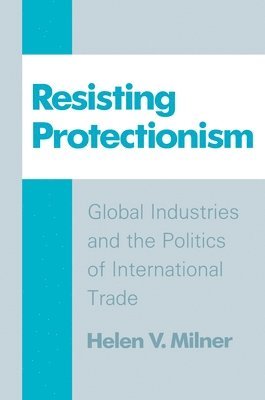 bokomslag Resisting Protectionism