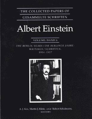 The Collected Papers of Albert Einstein, Volume 6 1