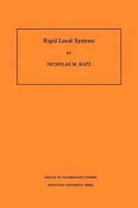 bokomslag Rigid Local Systems. (AM-139), Volume 139