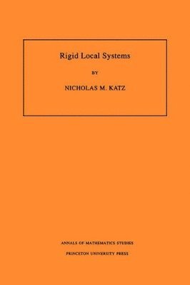 Nicholas M. Katz - Rigid Local Systems, Häftad