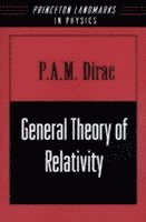 P. A.M. Dirac - General Theory of Relativity, Häftad