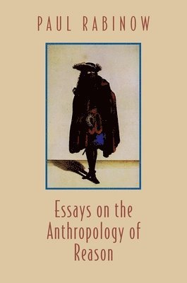 Essays on the Anthropology of Reason 1