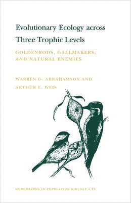 Warren G. Abrahamson, Arthur E. Weis - Evolutionary Ecology across Three Trophic Levels, Häftad