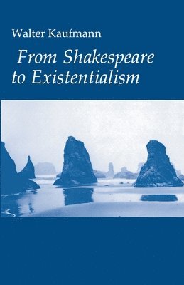 From Shakespeare to Existentialism 1