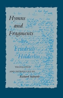 Friedrich Hölderlin - Hymns and Fragments, Häftad