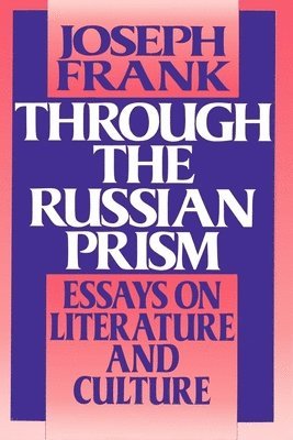 Joseph Frank - Through the Russian Prism, Häftad