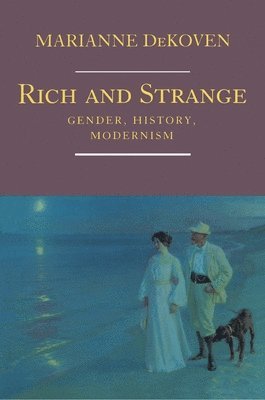 Marianne DeKoven, Marianne Dekoven - Rich and Strange, Häftad