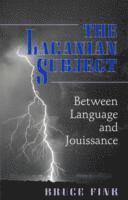 Bruce Fink - Lacanian Subject, Häftad