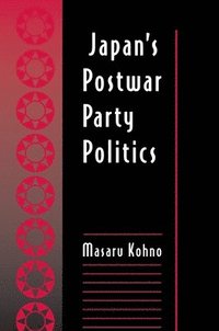 bokomslag Japan's Postwar Party Politics