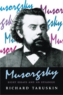 Richard Taruskin - Musorgsky, Häftad