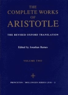 Aristotle, Jonathan Barnes - Complete Works of Aristotle, Volume Two, Inbunden