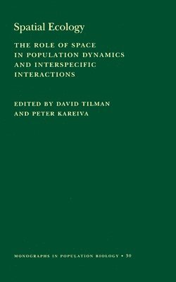 David Tilman, Peter Kareiva - Spatial Ecology, Häftad