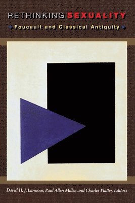David H.J. Larmour, Paul Allen Miller, Charles Platter - Rethinking Sexuality, Häftad