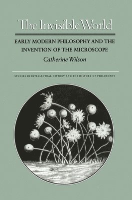 Catherine Wilson - Invisible World, Häftad