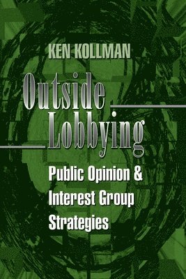 Kenneth Kollman - Outside Lobbying, Häftad