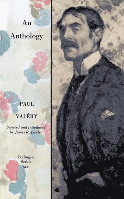 Paul Valery, James R. Lawler - Paul Valery: An Anthology, Häftad