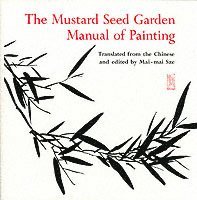 Mai–mai Sze, Mai-Mai Sze - Mustard Seed Garden Manual of Painting, Häftad