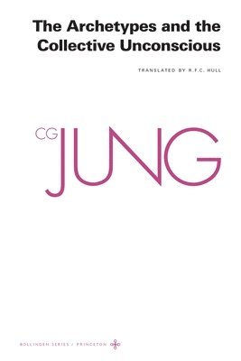 The Collected Works of C.G. Jung: v. 9, Pt. 1 Archetypes and the Collective Unconscious 1