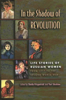 Sheila Fitzpatrick, Yuri Slezkine - In the Shadow of Revolution, Häftad