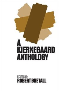 bokomslag Kierkegaard Anthology