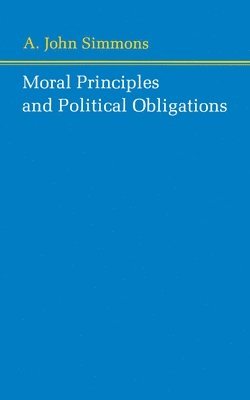 bokomslag Moral Principles and Political Obligations