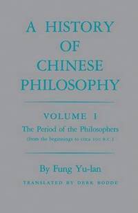 bokomslag History of Chinese Philosophy, Volume 1