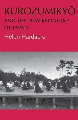 Kurozumikyo and the New Religions of Japan 1