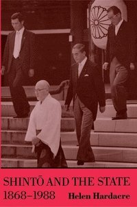 bokomslag Shinto and the State, 1868-1988