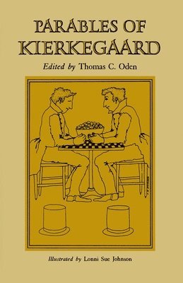 Søren Kierkegaard, Thomas C. Oden - Parables of Kierkegaard, Häftad