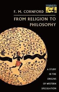 bokomslag From Religion to Philosophy