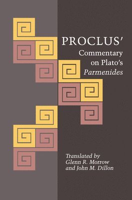 Proclus - Proclus' Commentary on Plato's Parmenides, Häftad