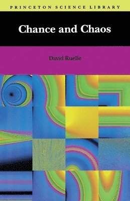 David Ruelle - Chance and Chaos, Häftad