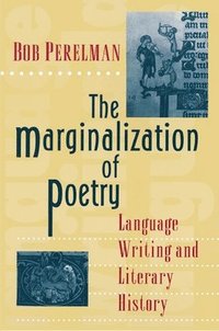 bokomslag The Marginalization of Poetry